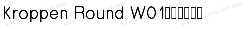 Kroppen Round W01字体转换